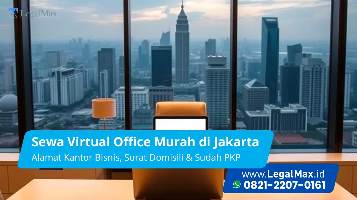 Sewa Virtual Office Murah Lokasi Bisnis di Jakarta